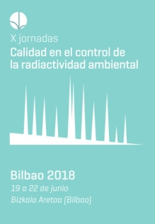 X Jornadas sobre Calidad en el Control de la Radiactividad Ambiental